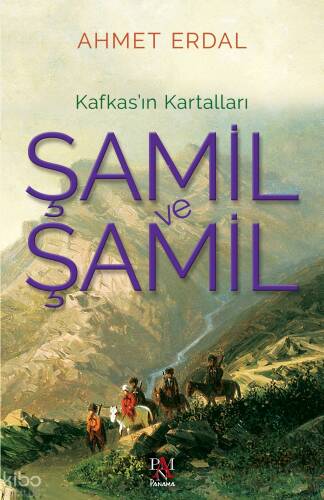 Şamil ve Şamil - Kafkas'ın Kartalları - 1