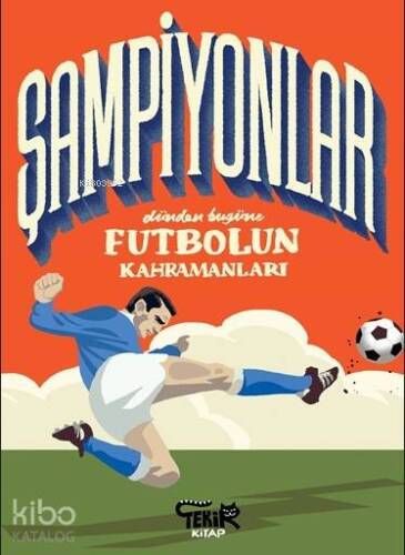 Şampiyonlar - Dünden Bugüne Futbolun Kahramanları - 1