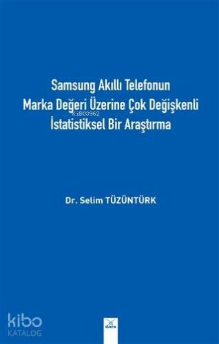 Samsung Akıllı Telefonun Marka Değeri Üzerine Çok Değişkenli İstatistiksel Bir Araştırma - 1