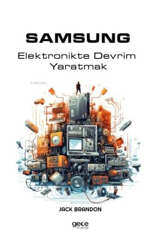 Samsung ;Elektronikte Devrim Yaratmak - 1