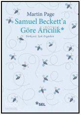 Samuel Beckett'a Göre Arıcılık - 1