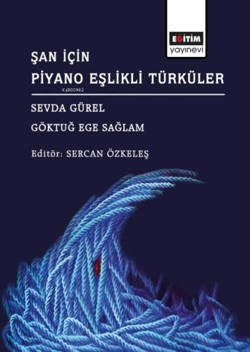 Şan İçin Piyano Eşlikli Türküler - 1