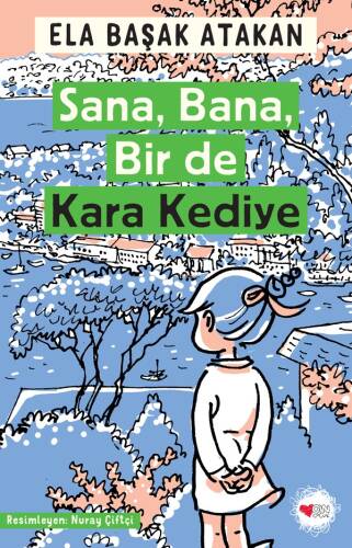 Sana, Bana, Bir de Kara Kediye - 1