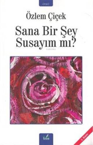 Sana Bir Şey Susayım Mı? - 1