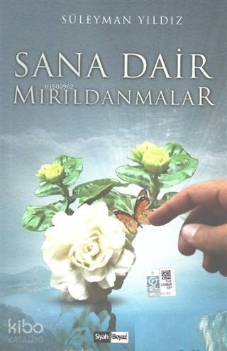 Sana Dair Mırıldanmalar - 1