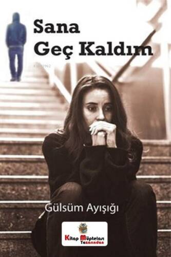 Sana Geç Kaldım - 1