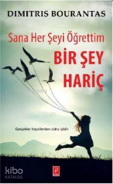 Sana Her Şeyi Öğrettim Bir Şey Hariç - 1