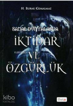 Sanal Dünyalarda İktidar ve Özgürlük - 1