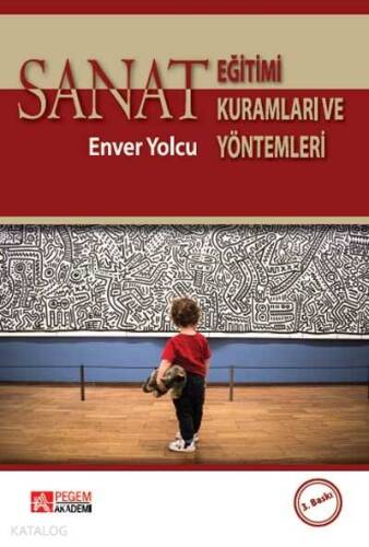 Sanat Eğitimi Kuramları ve Yöntemleri - 1