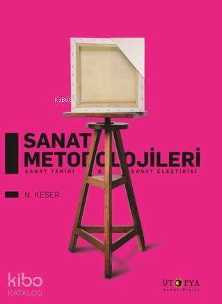 Sanat Metodolojileri; Sanat Tarihi ve Sanat Eleştirisi - 1