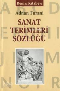 Sanat Terimleri Sözlüğü - 1