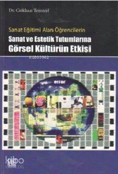 Sanat ve Estetik Tutumlarına Görsel Kültürün Etkisi - 1