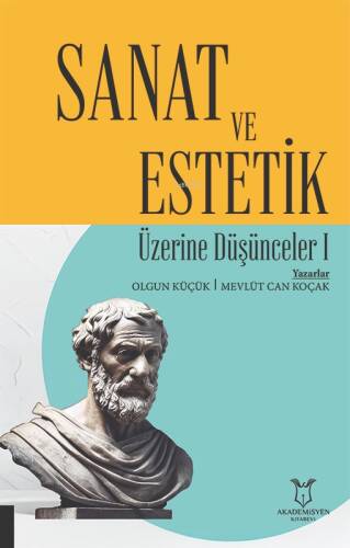 Sanat ve Estetik Üzerine Düşünceler 1 - 1