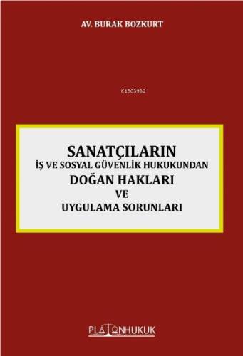 Sanatçıların İş Ve Sosyal Güvenlik Hukukunda Doğan Hakları Ve Uygulama Sorunları - 1