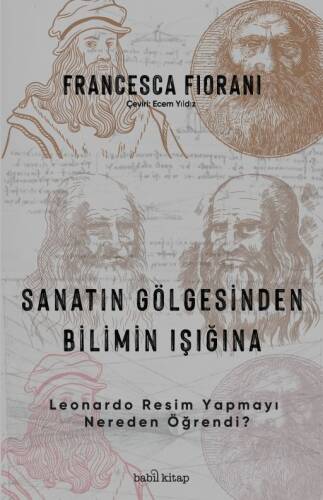 Sanatın Gölgesinden Bilimin Işığına;– Leonardo Resim Yapmayı Nereden Öğrendi? - 1