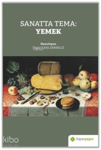 Sanatta Tema: Yemek - 1