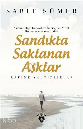 Sandıkta Saklanan Aşklar Rafine Yalnızlıklar - 1