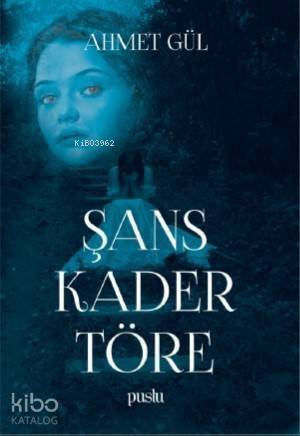 Şans Kader Töre - 1