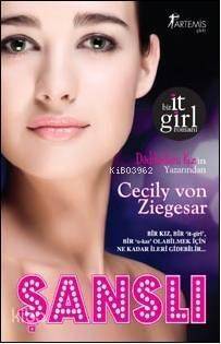 Şanslı; Bir It Girl Romanı - 1