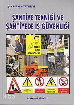 Şantiye Tekniği ve Şantiye İş Güvenliği - 1