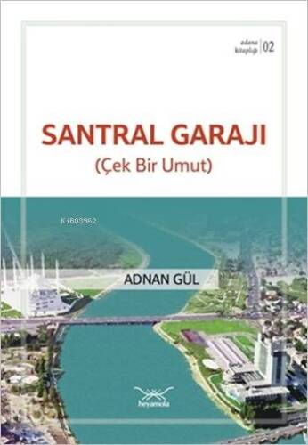 Santral Garajı - Çek Bir Umut; Adana Kitaplığı 2 - 1