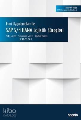 SAP S-4 HANA Lojistik Süreçleri - 1