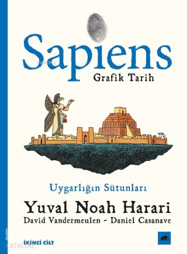 Sapiens: Grafik Tarih 2;Uygarlığın Sütunları - 1