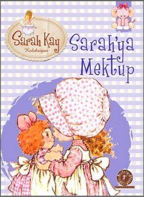 Sarah'ya Mektup (6+ Yaş); Sarah Kay Koleksiyonu - 1