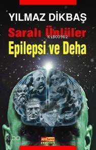 Saralı Ünüler| Epilepsi ve Deha - 1