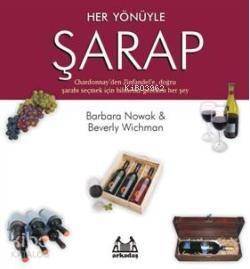 Şarap; Chardonnay'den Zinfandel'e, Doğru Şarabı Seçmek İçin Bilmeniz Gereken Her Şey - 1