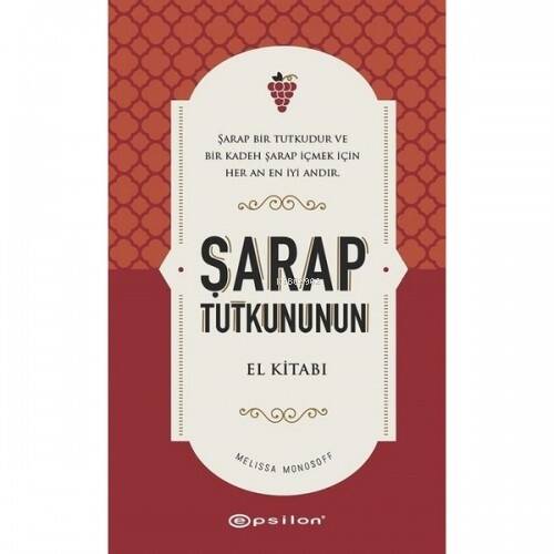 Şarap Tutkununun El Kitabı - 1