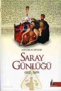 Saray Günlüğü; (1802-1809) - 1