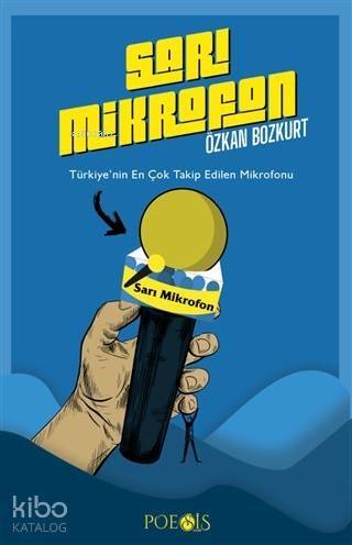 Sarı Mikrofon; Türkiye'nin En Çok Takip Edilen Mikrofonu - 1