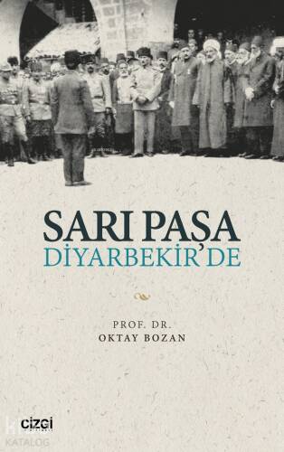 Sarı Paşa Diyarbekir'de - 1