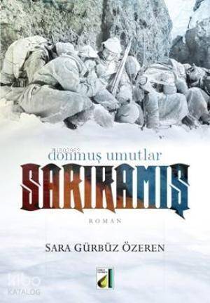 Sarıkamış; Donmuş Umutlar - 1