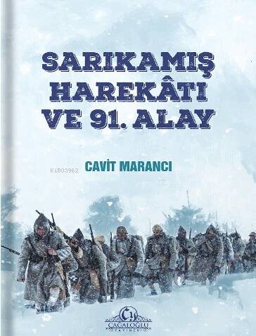 Sarıkamış Harekatı ve 91. Alay - 1