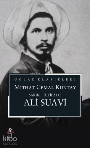 Sarıklı İhtilalci; Ali Suavi - 1