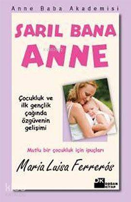 Sarıl Bana Anne - 1