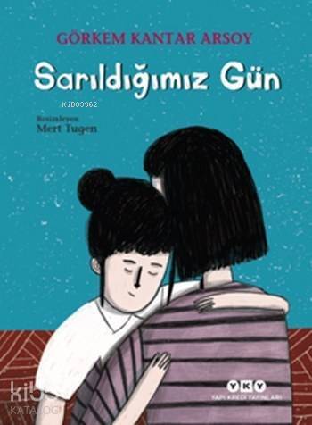 Sarıldığımız Gün - 1