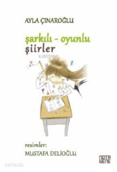 Şarkılı Oyunlu Şiirler - 1