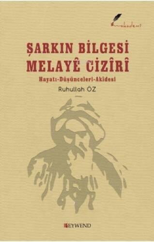 Şarkın Bilgesi Melayê Cızîrî - 1