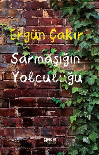 Sarmaşığın Yolculuğu - 1