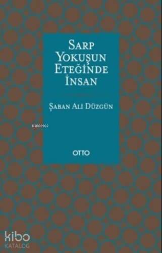 Sarp Yokuşun Eteğinde İnsan - 1