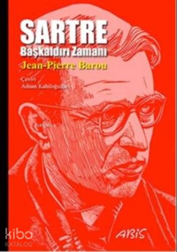 Sartre : Başkaldırı Zamanı - 1