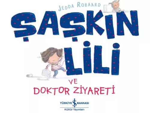 Şaşkın Lili ve Doktor Ziyareti - 1