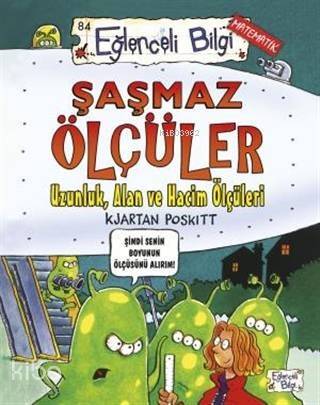 Şaşmaz Ölçüler; Uzunluk, Alan ve Hacim Ölçüleri - 1