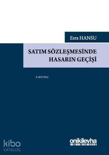 Satım Sözleşmesinde Hasarın Geçişi - 1