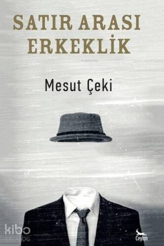 Satır Arası Erkeklik - 1