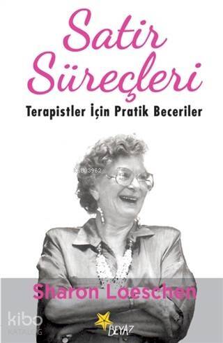 Satir Süreçleri; Terapistler İçin Pratik Beceriler - 1