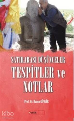 Satırarası Düşünceler Tespitler ve Notlar - 1